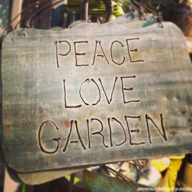 Peace Love Garden