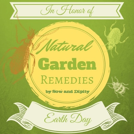 Natural Garden Remedies #earthdayprojects